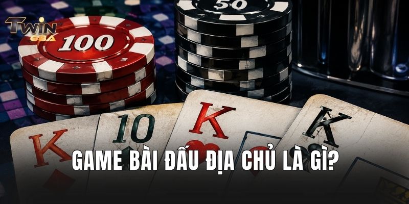 Game bài đấu địa chủ là gì?