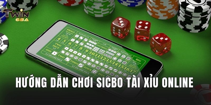 Hướng dẫn chơi sicbo tài xỉu online