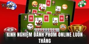 Kinh nghiệm đánh phỏm online